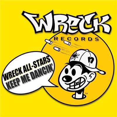 Keep Me Dancin' (Original Mix)/Wreck All Stars