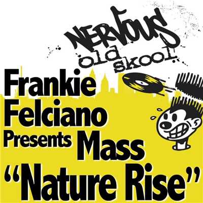 Nature Rise/Frankie Felciano Presents Mass