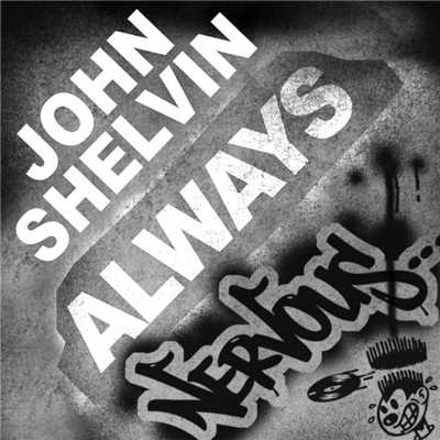 Always (Heikki L Remix)/John Shelvin
