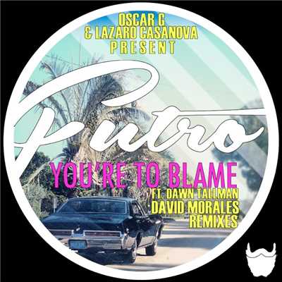 シングル/You're To Blame (feat. Dawn Tallman) [David Morales Red Zone Instrumental]/Oscar G, Lazaro Casanova, Futro