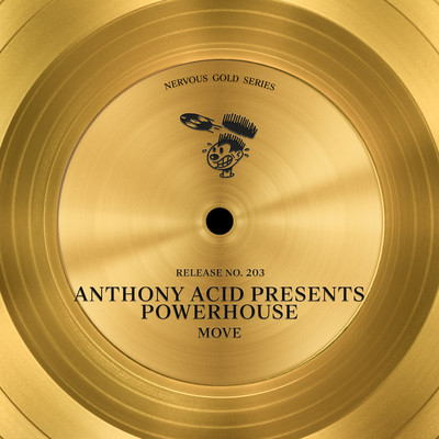 Move/Anthony Acid & Powerhouse