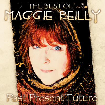 アルバム/Past Present Future: The Best Of/Maggie Reilly