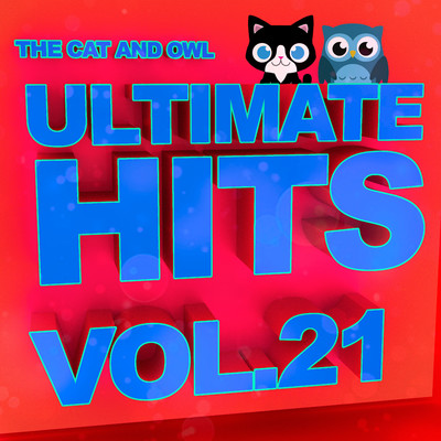 Ultimate Hits Lullabies, Vol. 21/The Cat and Owl