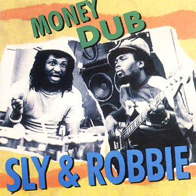 アルバム/Money Dub/Sly & Robbie
