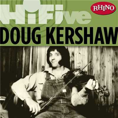 アルバム/Rhino Hi-Five: Doug Kershaw/Doug Kershaw