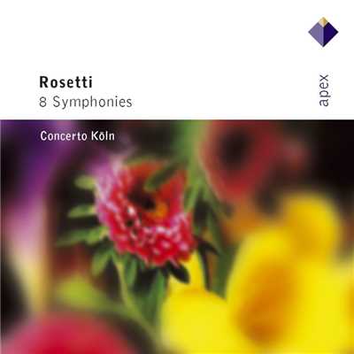 アルバム/Rosetti : 8 Symphonies  -  Apex/Concerto Koln