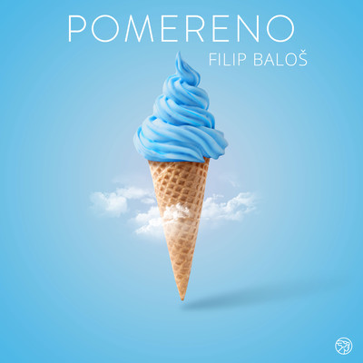 シングル/Pomereno/Filip Balos