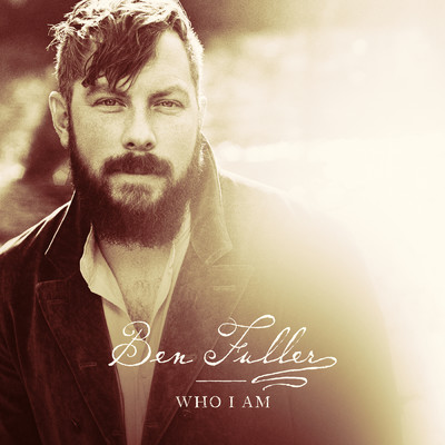 Who I Am/Ben Fuller