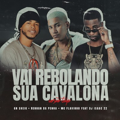 シングル/Vai Rebolando Sua Cavalona (Versao Trap) (Explicit)/MC Flavinho