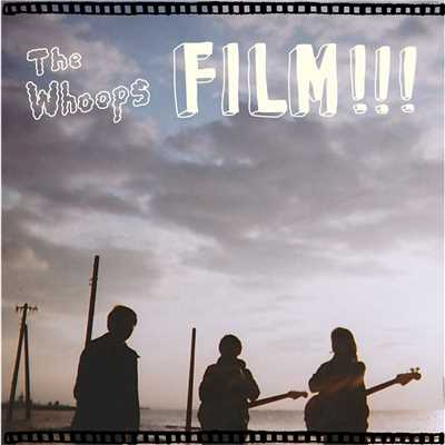 アルバム/FILM！！！/The Whoops