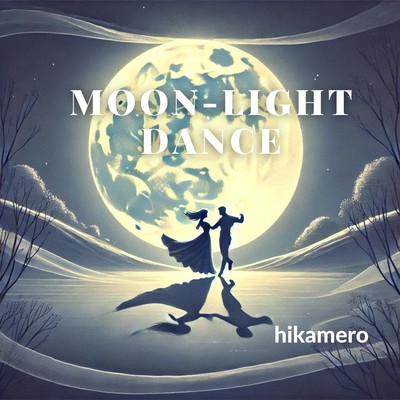 Moon-Light Dance(Acoustic)/hikamero