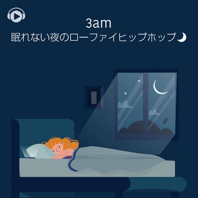 3am -眠れない夜のローファイヒップホップ-/ALL BGM CHANNEL
