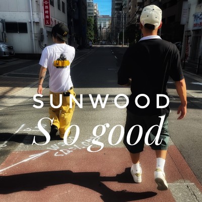 シングル/so good/SUNwood