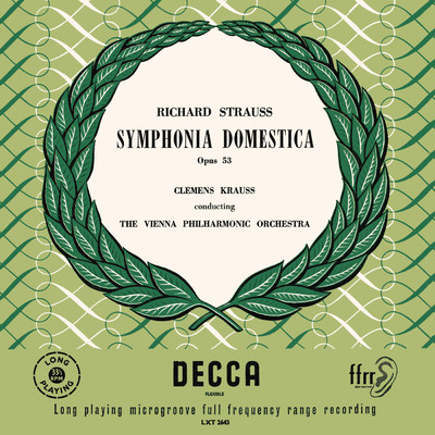 R. Strauss: Sinfonia Domestica; Ariadne auf Naxos - Suite (Clemens Krauss: Complete Decca Recordings, Vol. 6)/ウィーン・フィルハーモニー管弦楽団／クレメンス・クラウス