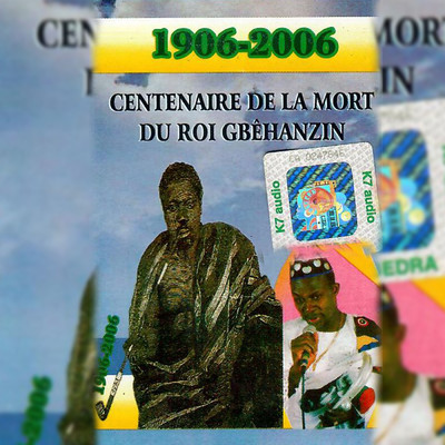 Centenaire de la mort du roi Gbehanzin/Le roi Alekpehanhou