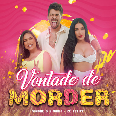 Vontade De Morder/Simone & Simaria／Ze Felipe