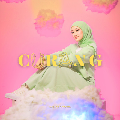 シングル/Curang/Dalia Farhana