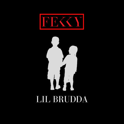 シングル/Lil Brudda/Fekky