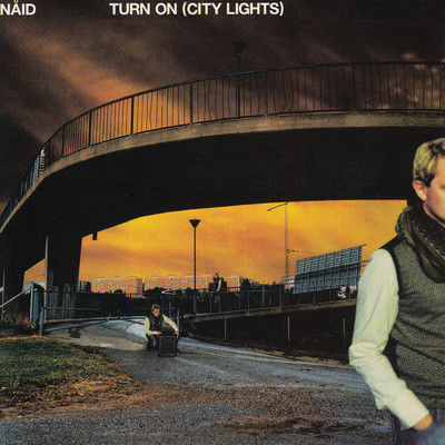 Turn On (City Lights)/Naid