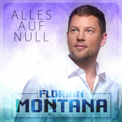 シングル/Alles auf Null/Florian Montana