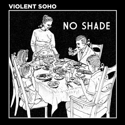 No Shade/Violent Soho