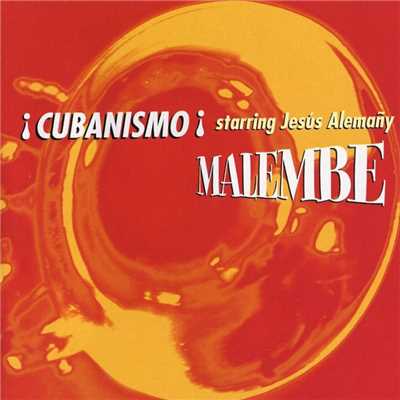 アルバム/Malembe/Cubanismo