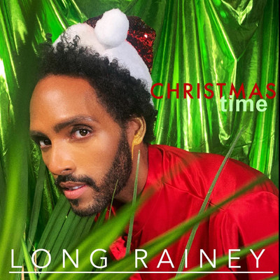 Christmas Time/Long Rainey