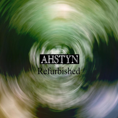 アルバム/Refurbished/AHSTYN