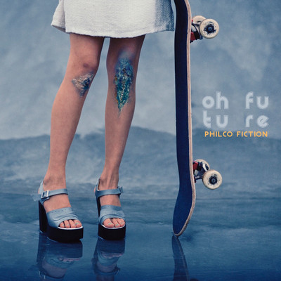 Oh Future/Philco Fiction