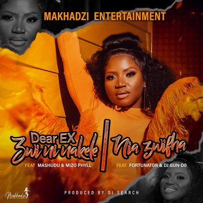 Dear EX (Zwininakele) ／ Niazwifha/Makhadzi Entertainment