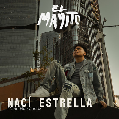 Naci Estrella/Mario Hernandez El Mayito