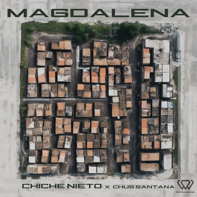 Magdalena/Chus Santana & Chiche Nieto