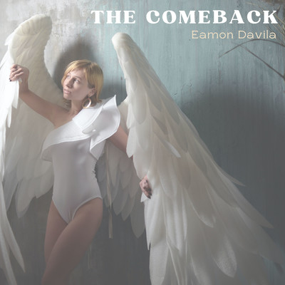 The Comeback/Eamon Davila