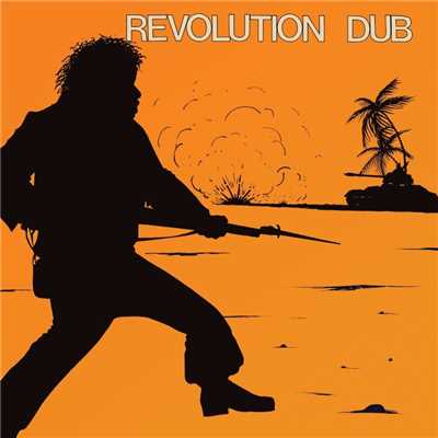 Revolution Dub/Lee ”Scratch” Perry & The Upsetters