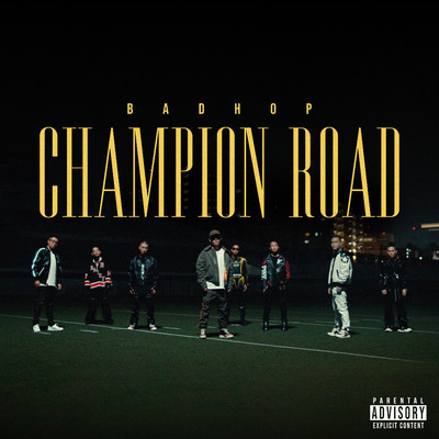 Champion Road/BAD HOP
