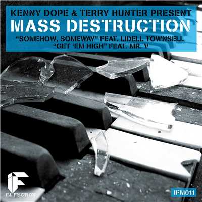 The Mass Destruction (feat. Lidell Townsell)/Kenny Dope & Mass Destruction & Terry Hunter