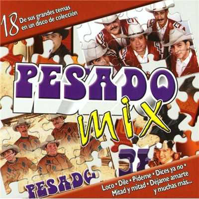 アルバム/Pesado Mix/Pesado