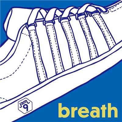 シングル/breath/Jam9