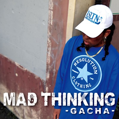 シングル/MAD THINKING/GACHA