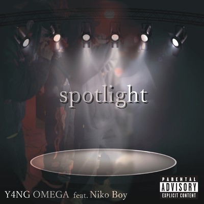 シングル/spotlight (feat. niko boy)/Y4NG OMEGA