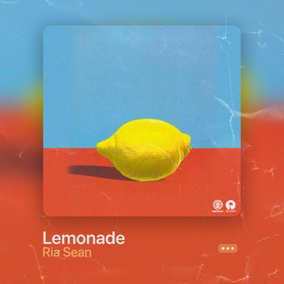 Lemonade (Explicit)/Ria Sean