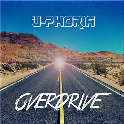 Overdrive/U-Phoria