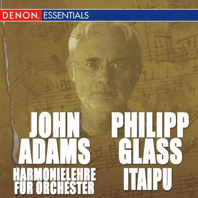 John Adams: Harmonielehre fur Orchester - Philipp Glass: Itaipu/Various Artists