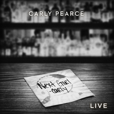 シングル/Next Girl (Live)/Carly Pearce