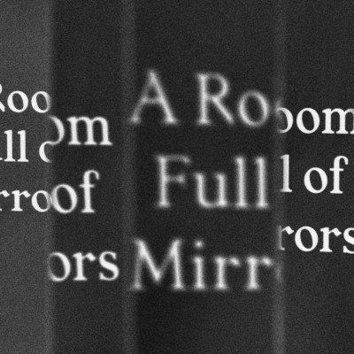 A Room Full of Mirrors/Da'at
