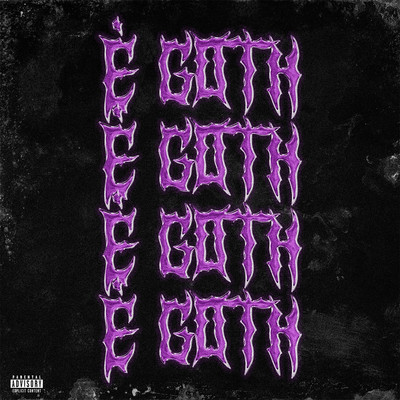 E Goth (feat. Lil Wok)/piccolo principe & Lyt