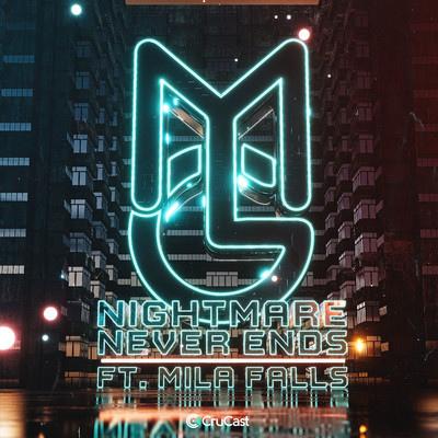 Nightmare Never Ends (feat. Mila Falls)/Macky Gee