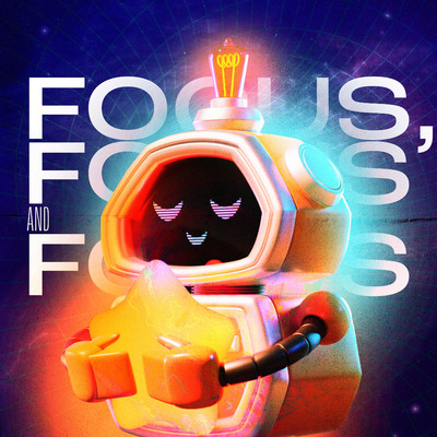 Focus, Focus and Focus/Lofi Universe