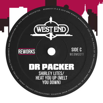 Heat You Up (Melt You Down) [Dr Packer Reworks]/Shirley Lites