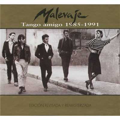 アルバム/Tango amigo 1985 - 1991/Malevaje